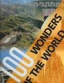 Cover of: 100 Wonders Of The World | Stephen Challacombe