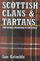 Cover of: Scottish Clans and Tartans by Ian Grimble