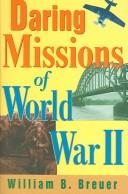 Cover of: Daring Missions Of World War II