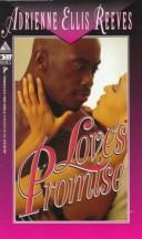 Cover of: Love's Promise by Adrienne Ellis Reeves