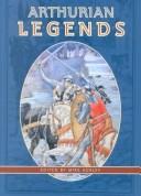 Cover of: Arthurian Legends by Michael Ashley