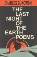 Cover of: The last night of the earth poems by Charles Bukowski