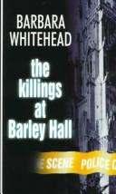 Cover of: The Killings at Barley Hall by Barbara Whitehead