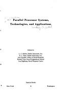 Cover of: Parallel processor systems, technologies, and applications; by 