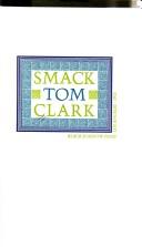 Smack by Tom Clark