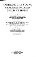 Cover of: Handling the Young Cerebral Palsied Child at Home by Nancie R. Finnie, Nancie R. Finnie