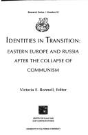 Cover of: Identities in Transition: Eastern Europe and Russia After the Collapse of Communism (Research Series (University of California, Berkeley. International and Area Studies), No. 93.)