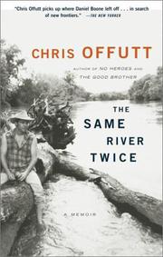 The Same River Twice by Chris Offutt