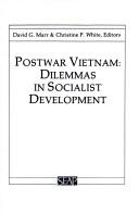 Cover of: Postwar Vietnam by David G. Marr & Christine P. White, editors ; sponsored by the Joint Committee on Southeast Asia of the Social Science Research Council and the American Council of Learned Societies.