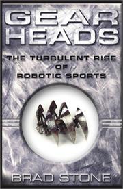 Cover of: Gearheads: the turbulent rise of robotic sports