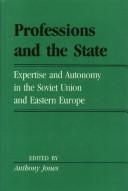 Professions and the state by Anthony Jones