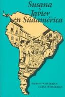 Cover of: Susana Y Javier En Sudamerica by Marvin Wasserman, Carol Wasserman