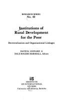 Institutions of Rural Development for the Poor by David K. Leonard