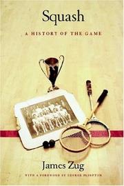 Cover of: Squash : A History of the Game