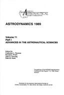 Cover of: Astrodynamics 1989: proceedings of the AAS/AIAA Astrodynamics Conference held August 7-10, 1989, Stowe, Vermont
