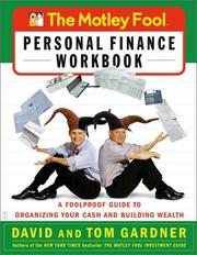 Cover of: The Motley Fool Personal Finance Workbook : A Foolproof Guide to Organizing Your Cash and Building Wealth