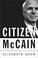 Cover of: Citizen McCain