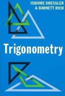 Cover of: Trigonometry by Isidore Dressler, Rich Barnett