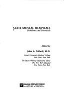 Cover of: State Mental Hospitals by John A. Talbott, John A. Talbott