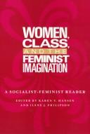 Cover of: Women, class, and the feminist imagination by edited by Karen V. Hansen and Ilene J. Philipson.