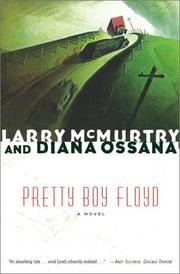 Cover of: Pretty Boy Floyd by Larry McMurtry, Diana Ossana, Larry McMurtry