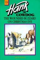 Cover of: SE: The Case of the Wounded Buzzard on Christmas Eve (Hank the Cowdog)