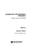 Cover of: Community development research by edited by Edward J. Blakely.