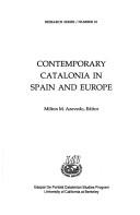 Cover of: Contemporary Catalonia in Spain and Europe: Gaspar de Portolà Catalonian Studies Program, University of California at Berkeley