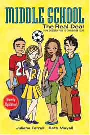 Cover of: Middle School: The Real Deal (revised edition) by Juliana Farrell, Beth Mayall, Megan Howard, Juliana Farrell, Beth Mayall, Megan Howard