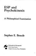 Esp and Psychokinesis by Stephen E. Braude