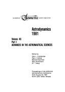 Cover of: Astrodynamics 1981 by AAS/AIAA Astrodynamics Conference (1981 North Lake Tahoe, Nev.)