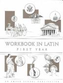 Cover of: Workbook In Latin: First Year