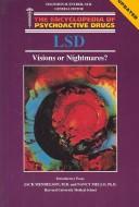 Cover of: Lsd: Visions or Nightmares? (Encyclopedia of Psychoactive Drugs. Series 1)