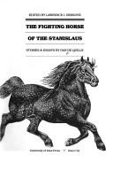 Cover of: The fighting horse of the Stanislaus: stories & essays
