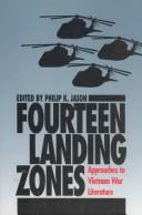 Cover of: Fourteen landing zones: approaches to Vietnam War literature