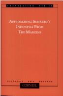 Cover of: Approaching Suharto's Indonesia from the margins