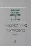 Cover of: Enhancing knowledge development in marketing: perspectives and viewpoints