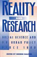 Cover of: Reality and Research: Social Science and U.S. Urban Policy Since 1960