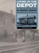 Cover of: Living in the Depot by H. Roger Grant