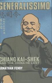 Cover of: Generalissimo: Chiang Kai-shek and the China he lost