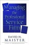 Cover of: Managing the Professional Service Firm by David H. Maister