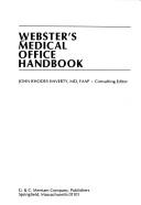 Cover of: Webster's medical office handbook by Anne H. Soukhanov, general editor, John Rhodes Haverty, consulting editor.
