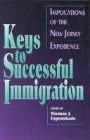 Keys to successful immigration by Thomas J. Espenshade