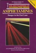 Cover of: Amphetamines: danger in the fast lane