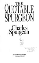 Cover of: The quotable Spurgeon by Charles Haddon Spurgeon