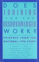 Cover of: Does training for the disadvantaged work?: evidence from the National JTPA study