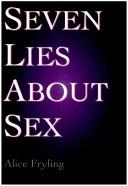 Cover of: Seven Lies About Sex