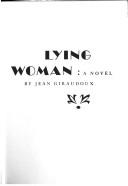 Lying woman by Jean Giraudoux