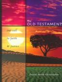 Cover of: The Old Testament: Our Call To Faith and Justice