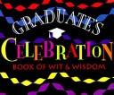 Cover of: The Graduate's Celebration Book (Shaw Greetings) by Annette Laplaca